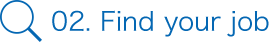 02. Find your job