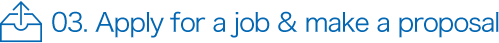 03. Apply for a job & make a proposal