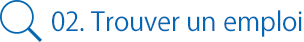 02. Trouver un emploi